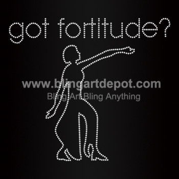 Got Fortitude Rhinestone Iron On Transfers